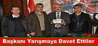 Başkan Şahin'i Yarışmaya Davet Ettiler