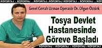 Operatör Dr. Olgun Öztürk Tosya Devlet Hastanesinde Göreve Başladı
