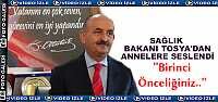 Sağlık Bakanı Tosya'dan Annelere Seslendi