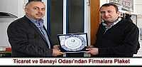 Ticaret ve Sanayi Odası’ndan Firmalara Plaket