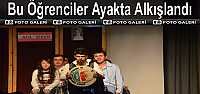 Tiyatro Gösterisi Ayakta Alkışlandı