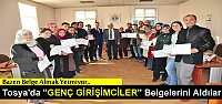 TOSYA'DA GENÇ GİRİŞİMCİLER BELGELERİNİ ALDILAR