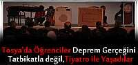 TOSYA'DA ÖĞRENCİLERE DEPREM ANLATILDI