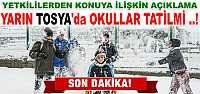 YARIN TOSYA'DA OKULLAR TATİLMİ?