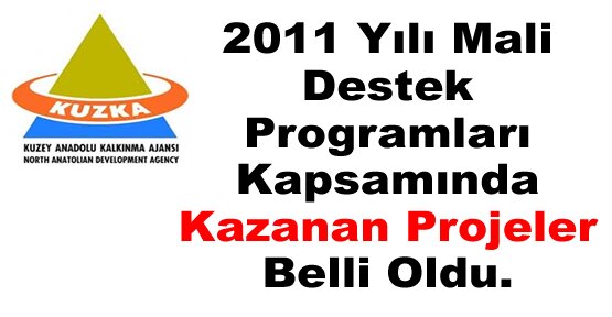 2011 Yılı Mali Destek Programları Kapsamında Kazanan Projeler Belli Oldu.