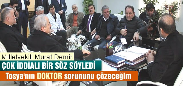 Ak Parti Kastamonu Milletvekili Murat Demir; 'Doktor Sorununu Çözeceğiz'