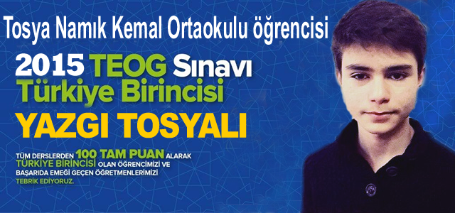 TOSYA TARİHİNDE BİR İLK YAŞANDI YAZGI TOSYALI TEOG SINAVLARINDA TÜRKİYE BİRİNCİSİ OLDU