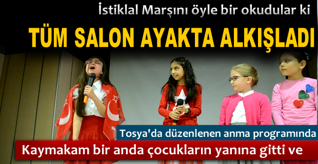 İSTİKLAL MARŞINI OKUDULAR SALON AYAKTA ALKIŞLADI