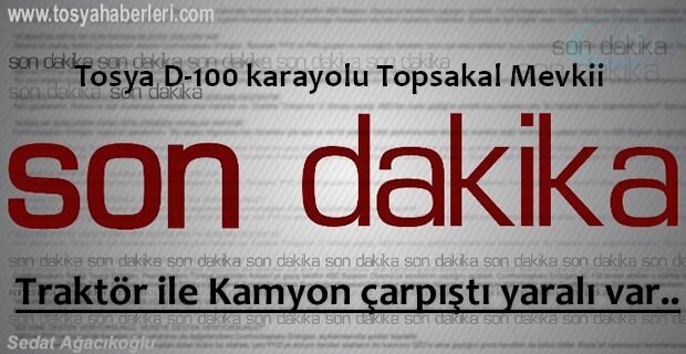 TOPSAKAL MEVKİİNDE TRAFİK KAZASI
