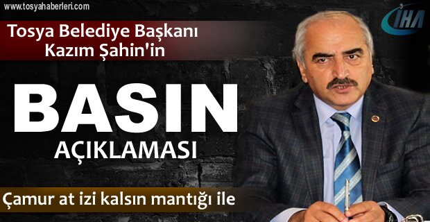TOSYA BELEDİYESİ BASIN AÇIKLAMASI