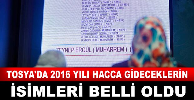 TOSYA'DA HACCA GİDENLERİN İSİMLERİ BELLİ OLDU