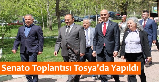 Senato Toplantısı Tosya'da Yapıldı