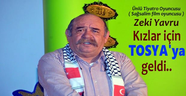 SAĞSALİM FİLİMİ OYUNCUSU ZEKİ YAVRU KIZLAR İÇİN TOSYA'YA GELDİ