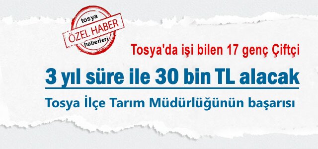 Tosya'da 17 kişi 30 Bin TL almaya Hak kazandı