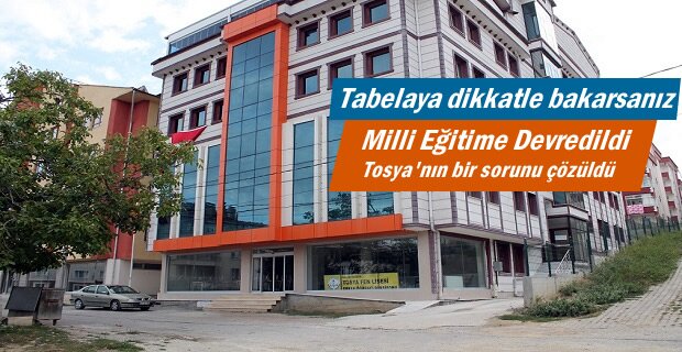 Tosya İlçe Milli Eğitime Devredildi