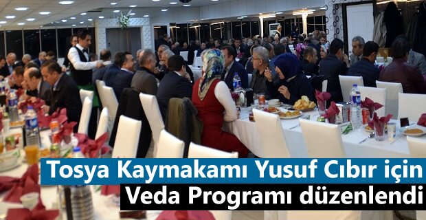 Tosya Kaymakamı Yusuf Cıbır için Veda Programı düzenlendi