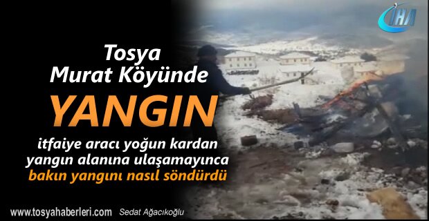 Tosya Murat Köyünde çıkan yangın itfaiyenin ilginç yöntemi ile söndürüldü
