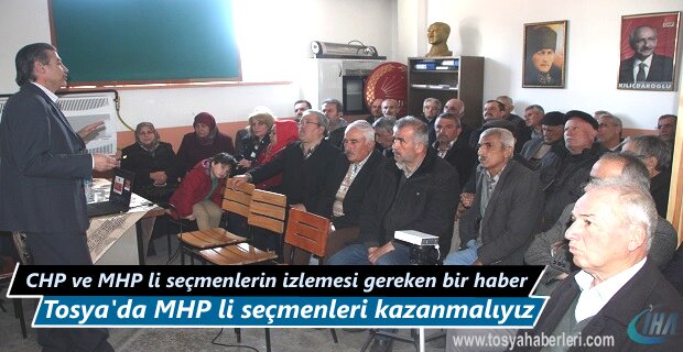 Tosya’da Referandum ’da Hayır diyecek MHP’li seçmenleri kazanmalıyız