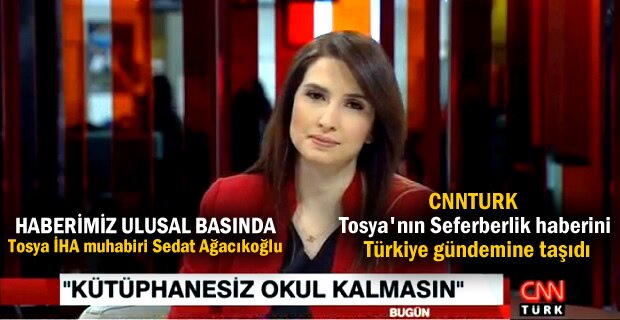 Tosya'nın Seferberlik Haberi CNNTURK ana haber bülteninde