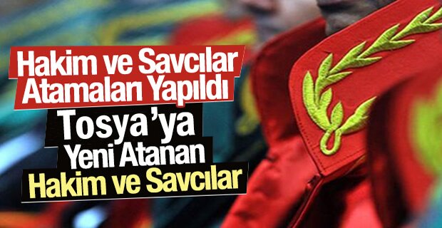 Tosya'ya Hakim ve Savcı Ataması yapıldı