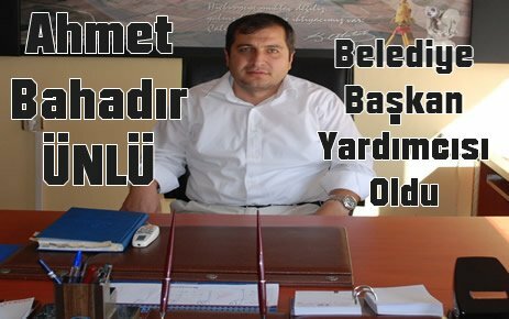 Ahmet Bahadır Ünlü Belediye Başkan Yardımcısı Oldu