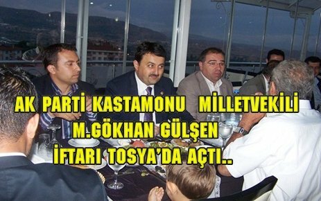 AK PARTİ MİLLETVEKİLİ İFTARI TOSYA DA AÇTI