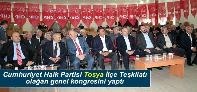 CHP TOSYA İLÇE TEŞKİLATI OLAĞAN KONGRESİNDE İSMAİL OKUDUCU TEKRAR İLÇE BAŞKANI