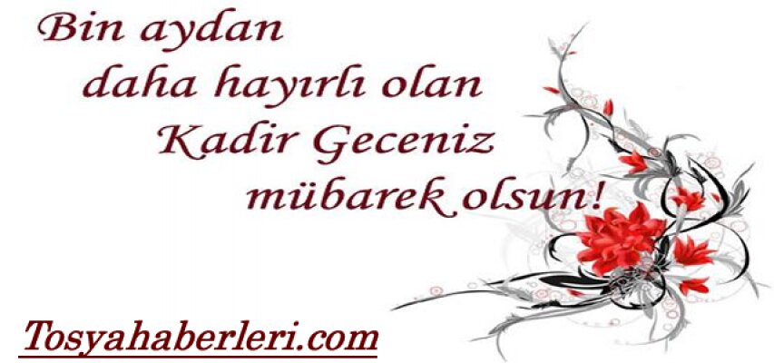 KADİR GECENİZ MÜBAREK OLSUN.
