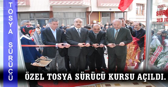ÖZEL TOSYA SÜRÜCÜ KURSU AÇILDI.