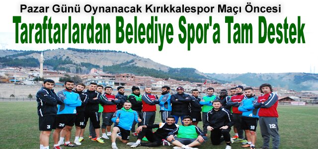 Taraftarlardan Belediye Spor'a Tam Destek