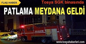 bTOSYA SGK BİNASINDA PATLAMA/b