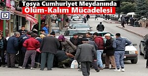 Cumhuriyet Meydanında Ölüm Kalım...