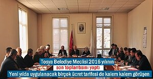 Tosya Belediye Meclisi 2016 yılının son toplantısını yaptı
