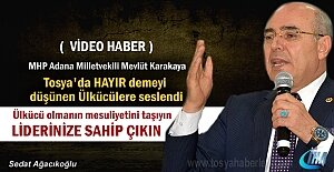 MHP ADANA MİLLETVEKİLİ TOSYALI ÜLKÜCÜLERE SESLENDİ