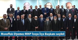 Muvaffak Etyemez MHP Tosya İlçe Başkanı seçildi