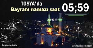 Tosya'da Bayram Namazı Saat Kaçta Kılınacak