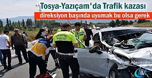 Tosya - Yazıçam'da Trafik Kazası