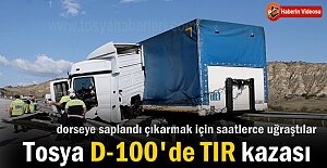 Tosya D-100 Karayolunda TIR Kazası