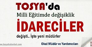 Tosya'da Okul Müdürleri ve İdareciler Görev değişikliği
