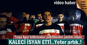 TOSYA SPOR ANTREMANINDA KALECİ İSYAN ETTİ ''YETKİLİLER DUYUN SESİMİZİ ''