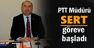 TOSYA PTT MÜDÜRÜ GÖREVE BAŞLADI