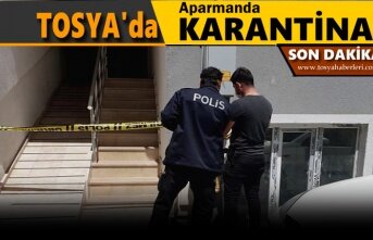 TOSYA'DA BİR APARTMAN KARANTİNAYA ALINDI