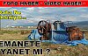 Emanete Sahip Çıkılmıyor.