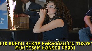 FINDIK KURDU BERNA KARAGÖZOĞLU TOSYADA KONSER VERDİ
