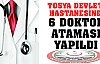 TOSYA DEVLET HASTANESİNE 6 DOKTOR ATAMASI YAPILDI