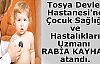 Tosya Devlet Hastanesi'ne Çocuk Sağlığı ve Hastalıkları Uzmanı RABİA KAYHAN atandı.