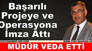 TOSYA İLÇE EMNİYET MÜDÜRÜ KAAN YIKILMAZ'A VEDA YEMEĞİ