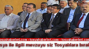 Tosya ile ilgili mevzuyu siz Tosyalılara bırakın..