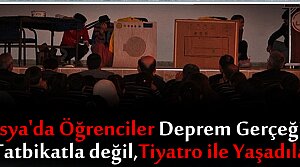 TOSYADA ÖĞRENCİLERE DEPREM ANLATILDI