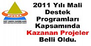 2011 Yılı Mali Destek Programları Kapsamında Kazanan Projeler Belli Oldu.